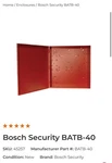 Bosch Batb40enclosure Security Panels For Systems New Open Box. Fixed Price $120.00.