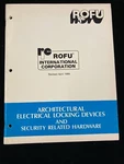 Rofu Architectural Electrical Locking Devices & Security Hardware Catalog, 1989. Fixed Price $19.99.